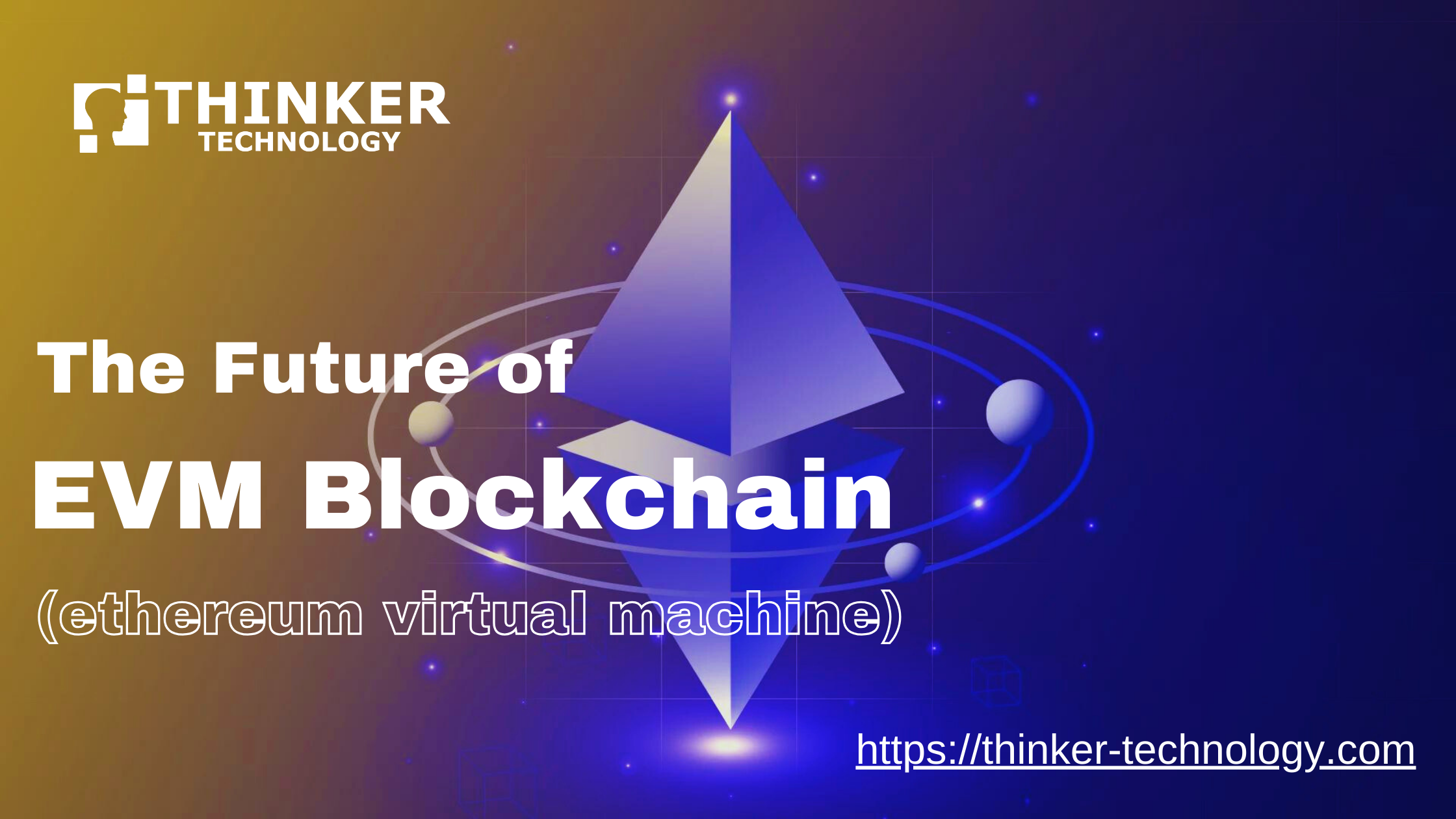 Thinker-Technology-The-Premier-EVM-Blockchain-Development-Company-in-Rajasthan